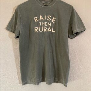 Raise Them Rural green comfort colors t shirt